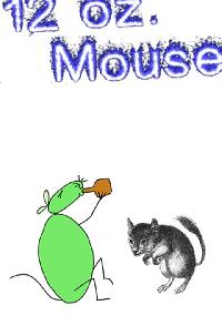 12 Oz Mouse